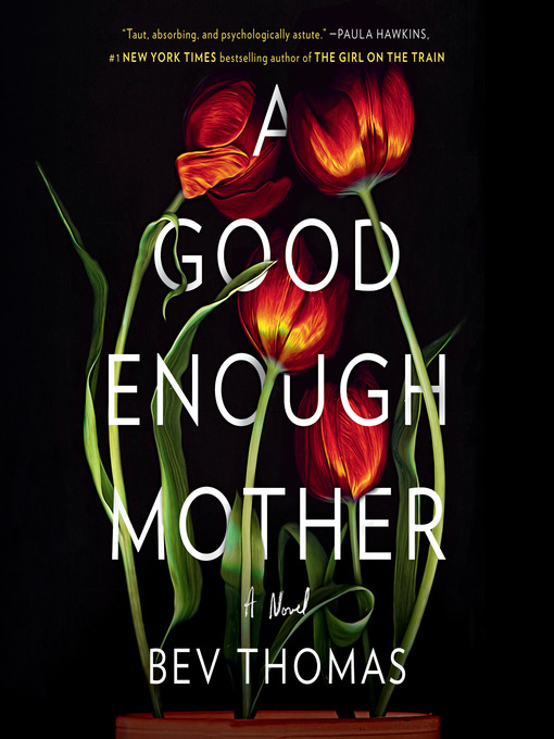 Title details for A Good Enough Mother by Bev Thomas - Wait list